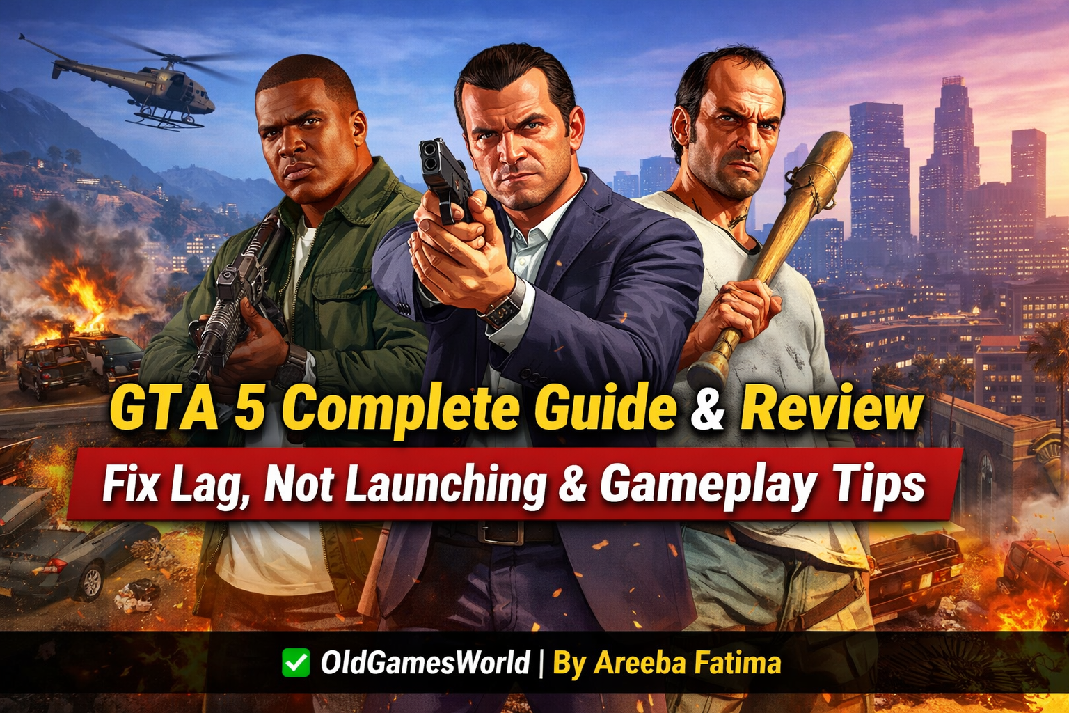 GTA 5 complete guide and honest review showing Los Santos open world city gameplay on PC