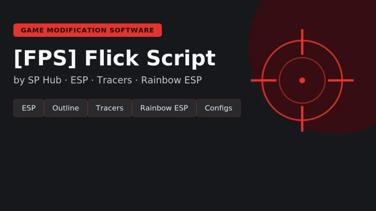 [FPS] Flick Script by SP Hub – ESP, Tracers & Rainbow ESP Customization