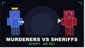 Murderers vs Sheriffs Script No Key with Auto Shoot, ESP, and Hitbox Expander features
