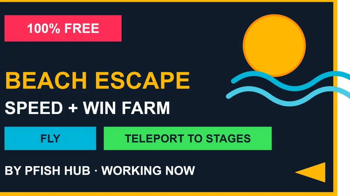 Beach Escape Speed Farm And Win Farm Script (Keyless) – Fly & Teleport To Stages 2026
