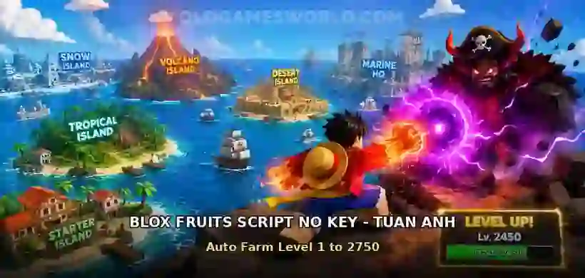 Blox Fruits Script No Key by Tuan Anh – Auto Farm Level 1 to 2750