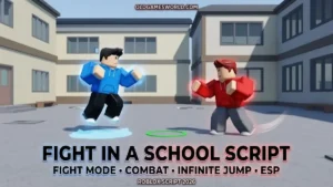 Fight in a School Script with Fight Mode, Combat, Infinite Jump, Click Teleport and ESP