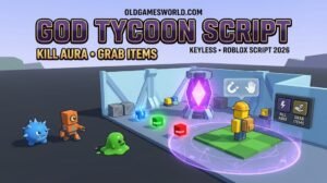 God Tycoon Script 2026 with Kill Aura, Grab Items and Keyless tools