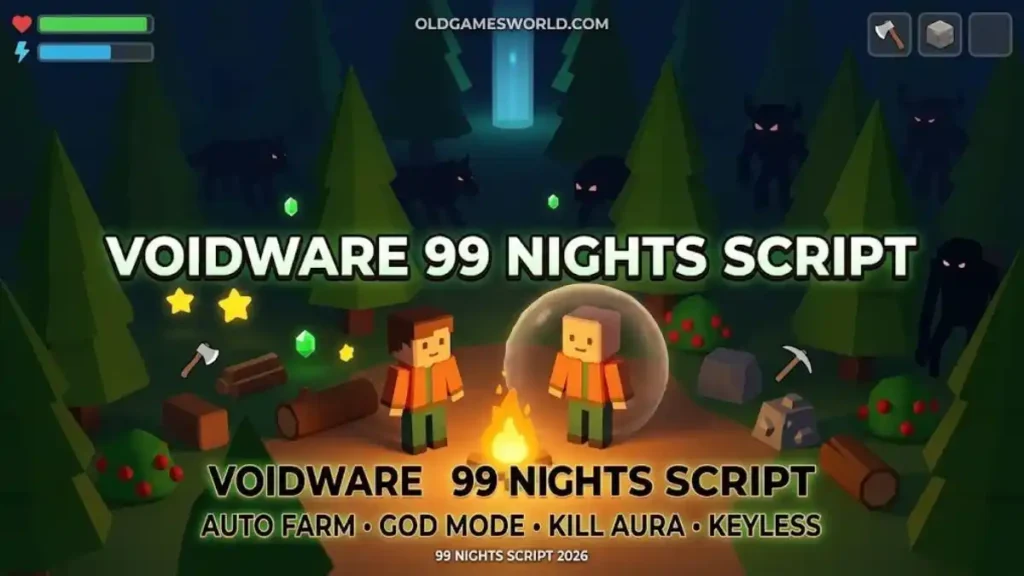 Voidware 99 Nights Script with Auto Farm, God Mode, Kill Aura and Keyless features