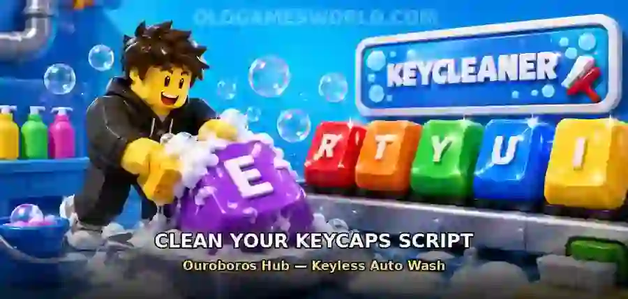 Clean Your Keycaps Script (Keyless) by Ouroboros Hub – Auto Wash