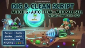 Dig & Clean Script 2026 with Auto Dig, Auto Clean, Auto Sell, Auto Farm and Keyless features