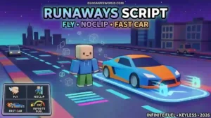 Runaways Script 2026 with Fly, Noclip, Fast Car and Infinite Fuel features