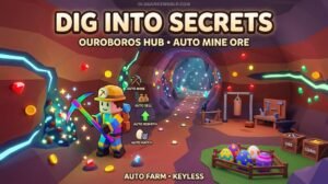 Dig Into Secrets Script 2026 thumbnail showing Ouroboros Hub Auto Mine Ore, Auto Farm, Auto Rebirth and keyless gameplay.