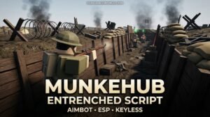 MunkeHub Entrenched Script 2026 thumbnail showing a WW1-style trench battlefield with Aimbot, ESP and keyless gameplay features