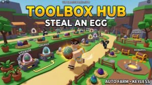 Toolbox Hub Steal An Egg Script 2026 thumbnail showing Auto Farm Eggs, Auto Upgrades, Auto Rewards and keyless gameplay.